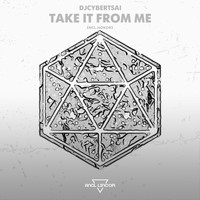 DJCybertsai - Take It from Me