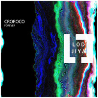CroRoco - Forever