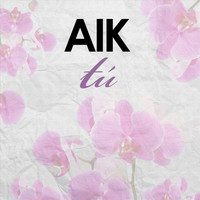 AIK - Tú