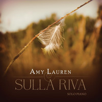 Amy Lauren - Sulla Riva