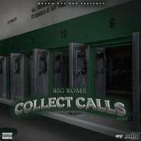 Big Rome - Collect Calls (Explicit)