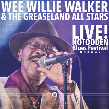 Wee Willie Walker & The Greaseland All Stars - Live! Notodden Blues Festival