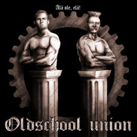 Oldschool Union - Älä ole, elä!