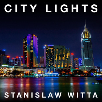 Stanislaw Witta - City Lights