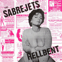 The Sabrejets - Hellbent