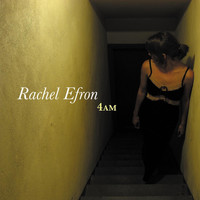 Rachel Efron - 4AM