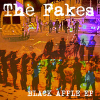The Fakes - Black Apple EP