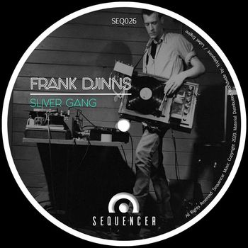Frank Djinns - Sliver Gang