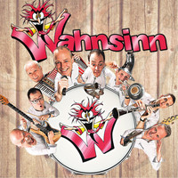 Wahnsinn - Wir haben immer was zum Feiern