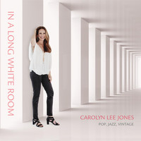 Carolyn Lee Jones - In a Long White Room