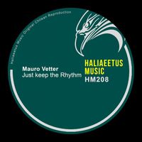 Mauro Vetter - Just Keep The Rhythm