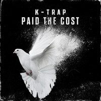 K-Trap - Paid The Cost (Explicit)