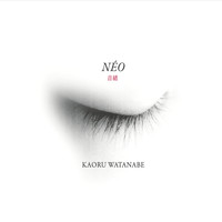 Kaoru Watanabe - Néo