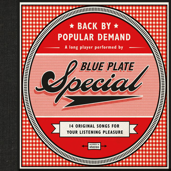 Blue Plate Special - Back by Popular Demand