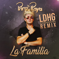 Prinz Playa - La Familia (Ldhg Remix)