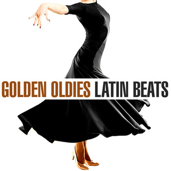 Various Artists - Golden Oldies Latin Beats