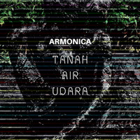 Armonica - Tanah, Air, Udara