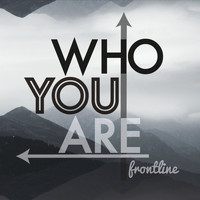 Frontline - Who You Are