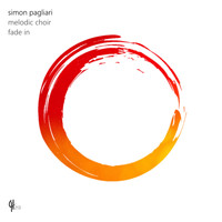 Simon Pagliari - Melodic Choir / Fade In