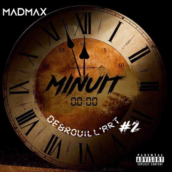 MadMax - Minuit (Débrouill'art#2) (Explicit)
