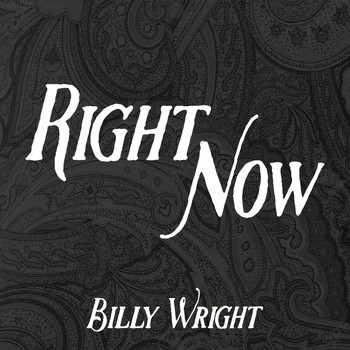 Billy Wright - Right Now