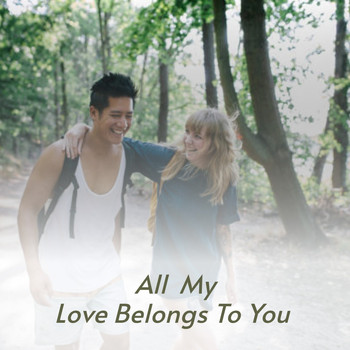 Various Artists - All My Love Belongs to You