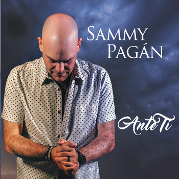 Sammy Pagan - Ante Ti
