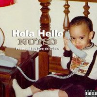 Nutso - Hola Hello (Explicit)