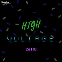 Cello - High Voltage