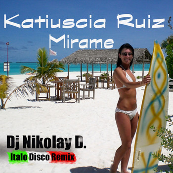 Katiuscia Ruiz - Mirame (Italo Disco Remix)