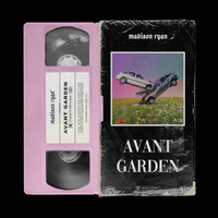 Madison Ryan - Avant Garden (Explicit)