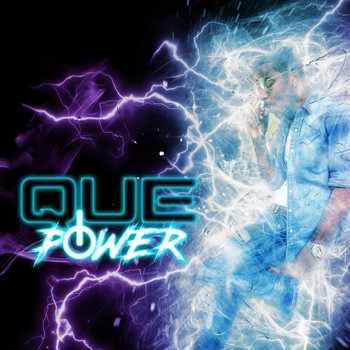 Que - Power (Explicit)