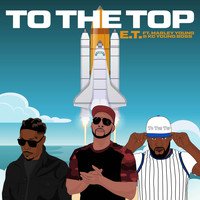 E.T. - To the Top