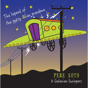 Pere Soto & Galaxian Swingers - Galaxian Swinger