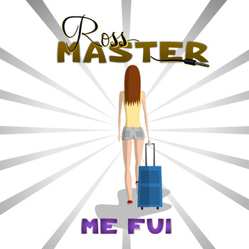 Ross Master - Me Fui