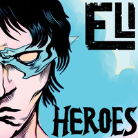 Eli - Heroes