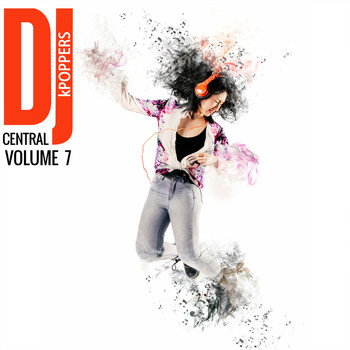 Various Artists - DJ Central Vol, 7: kPOPPERS