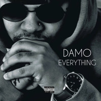 Damo - Everything (Explicit)