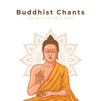 Buddha Lounge - Buddhist Chants for Meditation & Yoga