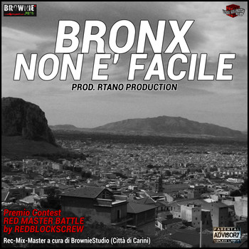 Bronx - Non è facile (feat. Rtano Production) (Explicit)