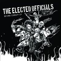 The Elected Officials - Beyond Corrupt