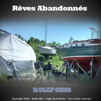 Rolly Gibb - Rêves Abandonnés