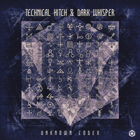 Technical Hitch, Dark Whisper - Unknown Codex