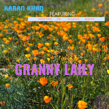 Karan Khan feat. Friends of Karan Khan - Granny Laily