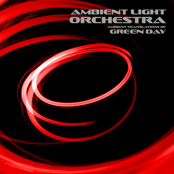 Ambient Light Orchestra - Ambient Translations of Green Day