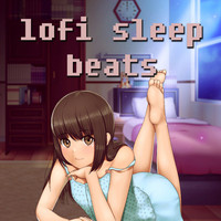 Sleep Beats - Lofi Sleep Beats