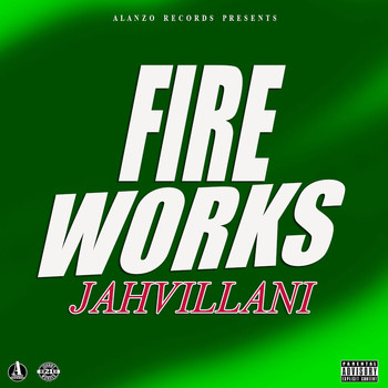 Jahvillani - Fire Works (Explicit)