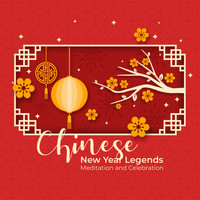 Jeong Jin Ting - Chinese New Year Legends: Meditation and Celebration