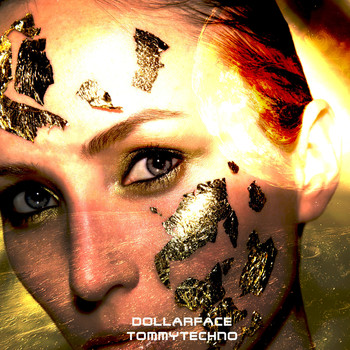 Tommytechno - Dollarface