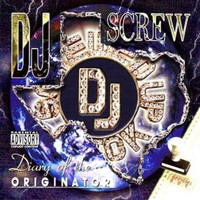 DJ Screw - Diary of the Originator: Chapter 195 - Fear No Man (Explicit)